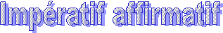 Impératif affirmatif